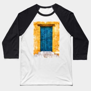 Vintage Old Blue Wooden Door And Yellow Wall Baseball T-Shirt